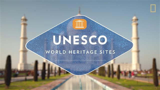 UNESCO World Heritage, Explained