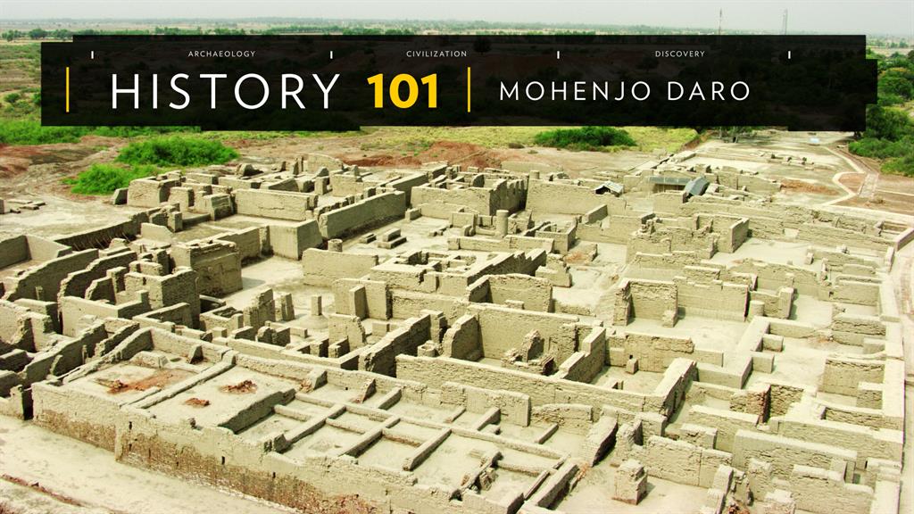 Mohenjo Daro 101